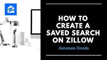 How to Create a Zillow Saved Search | Automate Emails