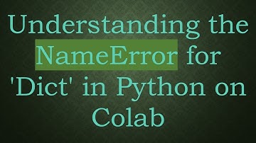 Understanding the NameError for 