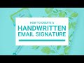 How to Create a Handwritten Email Signature