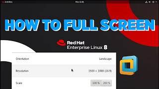 How to Make Full Screen Resolution in Redhat Linux 8 in VMWare | 2020