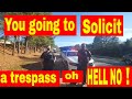 You going to Solicit a trespass oh hell no Amazon Durham NC 1st amendment