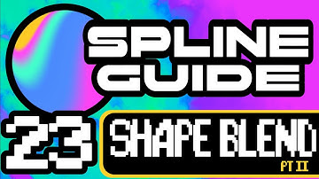 SPLINE The COMPLETE GUIDE: Lesson 1.23 - SHAPE BLEND Pt. II : Skills, Materials + Complex Animation