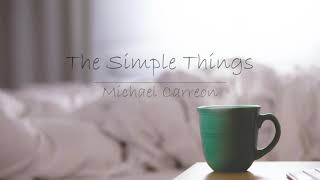 Michael Carreon - The Simple Things (가사해석)