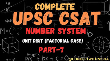 NUMBER SYSTEM ( PART-7)  | LECTURE -  8 | UNIT DIGIT | COMPLETE UPSC CSAT SERIES 2024