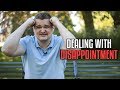 How To Get Over Disappointment | Samuel Leeds