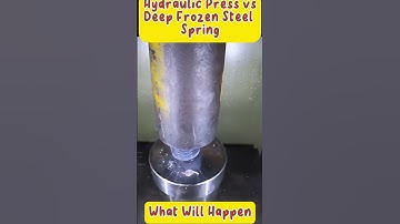 Deep Frozen Steel Spring vs Hydraulic Press