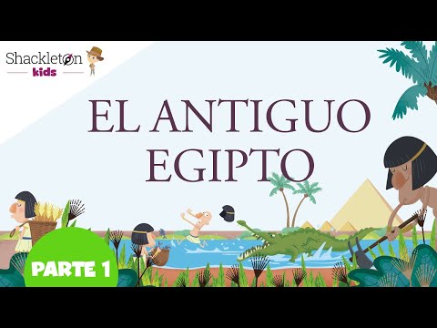 El Antiguo Egipto 1/2 | Vídeos para niños | Shackleton Kids