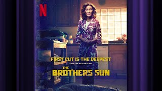 First Cut is the Deepest | The Brothers Sun |  Soundtrack | Netflix