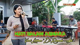 Hati Dalam Asmara, Versi Latihan Dirumah Aja Bersama New Ghifa Sound System