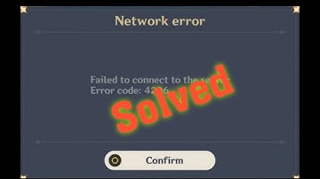 How To Fix Genshin Impact - Failed To Connect. Please Check Your Network Settings. Error Code 4201