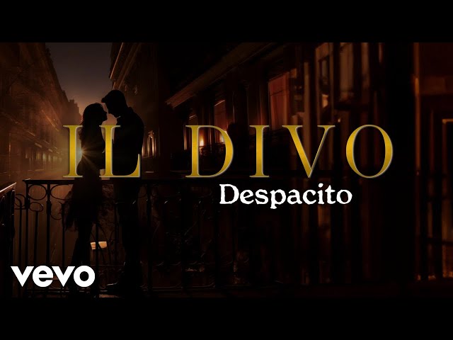 Il Divo - Despacito (Official Lyric Video) class=
