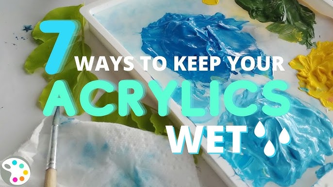 How to Keep Your Acrylic Paints Wet - Instructables