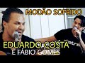 Eduardo Costa e Fabio Gomes LANÇAMENTO.Hoje Eu Sei (DUETO EM MODÃO XONADO DEMAIS, é ARREPIAR