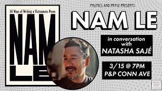 Nam Le — 36 Ways of Writing a Vietnamese Poem - with Natasha Sajé