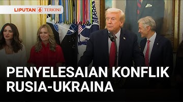Konflik Rusia-Ukraina, Trump Akan Bertemu Putin Bahas Akhir Peperangan | Liputan 6