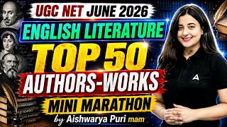 UGC NET English Literature | UGC NET English Top 50 Authors Works By Aishwarya Puri