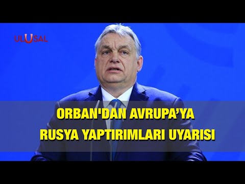 Orban'dan Rusya yaptırımları