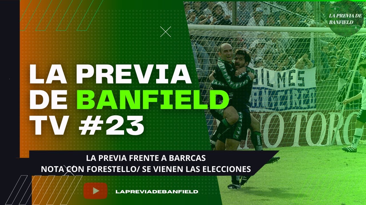 La previa de banfield tv programa 23 se vienen las elecciones