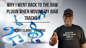 Why I Went Back to the DAW Plugin When Moving My BIAB Tracks !  Tutorial - Henry Clarke