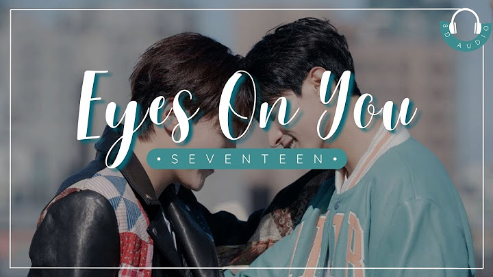 EYES ON YOU - SEVENTEEN (세븐틴) - 8D AUDIO🎧