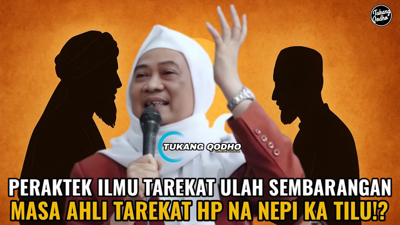 Praktek Ilmu Tarekat Ulah Sembarangan | Nasehat Abuya Uci Piraku Ahli Tarekat Hp Na 3 