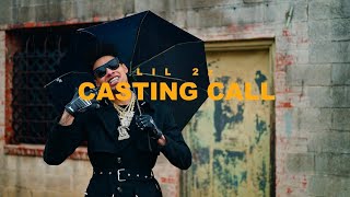 Lil 2z - Casting Call