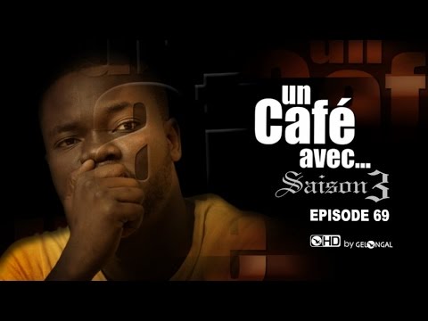 Un Café Avec.... Saison3 - Episode N°69