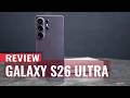 Samsung Galaxy S26 Ultra Review: This Is What $1299 Gets You