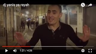 ya rayah dj yanis 2016