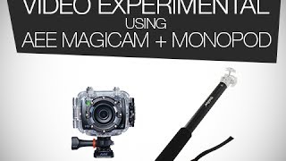 Aee Magicam + Monopod Video Experimental