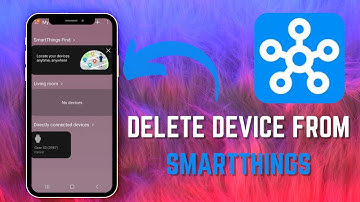 How to Delete a Device and Its Settings from SmartThings - Here