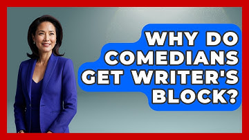 Why Do Comedians Get Writer