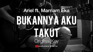 Ariel Noah ft. Marriam Eka - Bukannya Aku Takut (Akustik Karaoke) Version