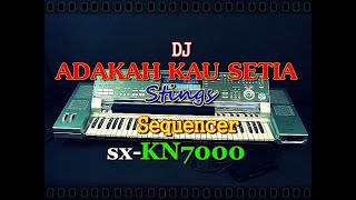 Dj Adakah Kau Setia Full Bass - Stings [karaoke] || sx-KN7000