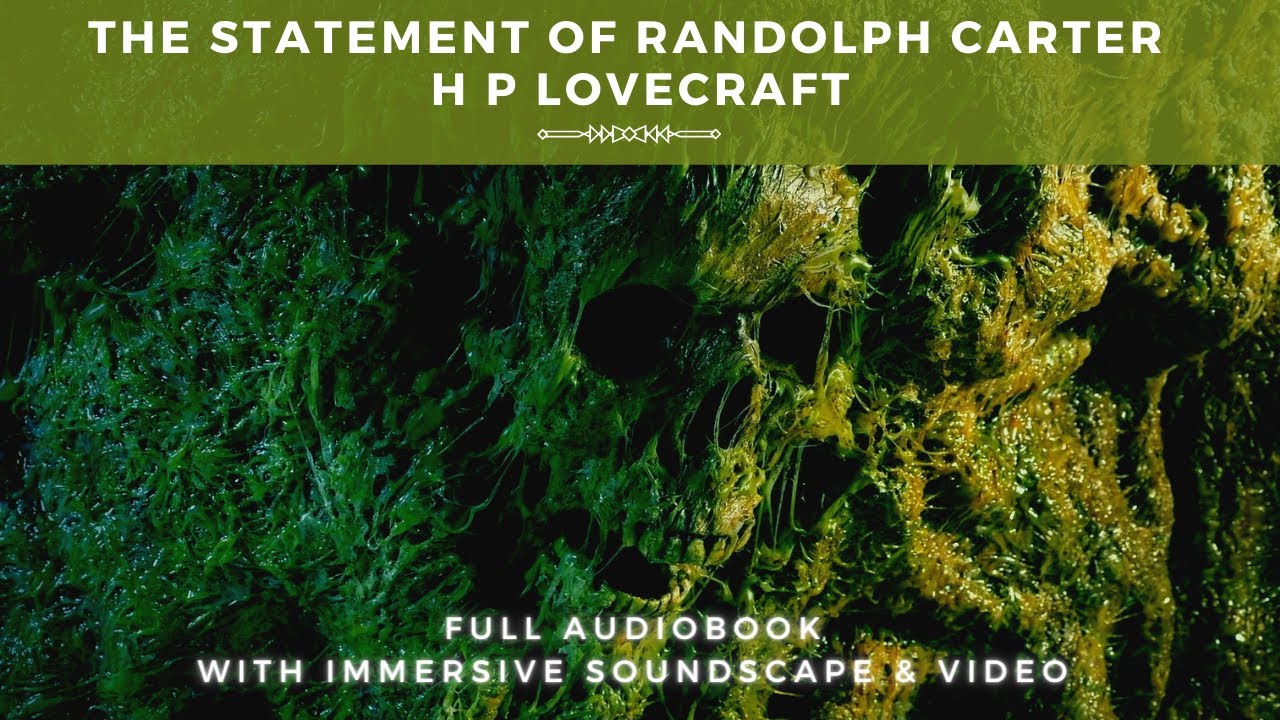 The Statement of Randolph Carter | H P Lovecraft | Full Audiobook with ...
