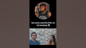 Bro Used His Intro On His Breakup💀