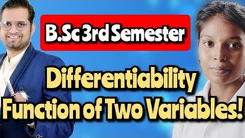 Differentiability Function of Two variables! #bedkdian #math