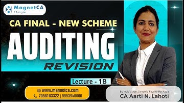 CA Final Audit - MARATHON REVISION BATCH - NOVEMBER 2024 - Lecture 1B - CA Aarti N. Lahoti
