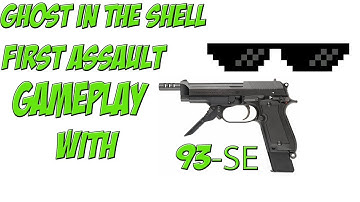 Ghost in the Shell First Assault gameplay with 93-SE!