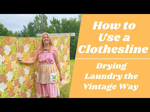 How to Use a Clothesline - Dry Laundry the Vintage Way to Save Money