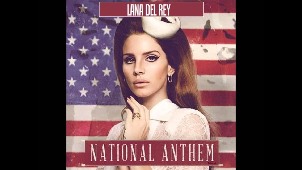 Lana Del Rey - National Anthem (Edit) - YouTube