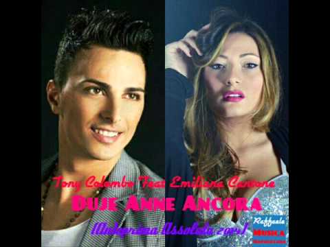 Tony Colombo Feat. Emiliana Cantone - Duje Anne Ancora (Anteprima Assoluta 2014)