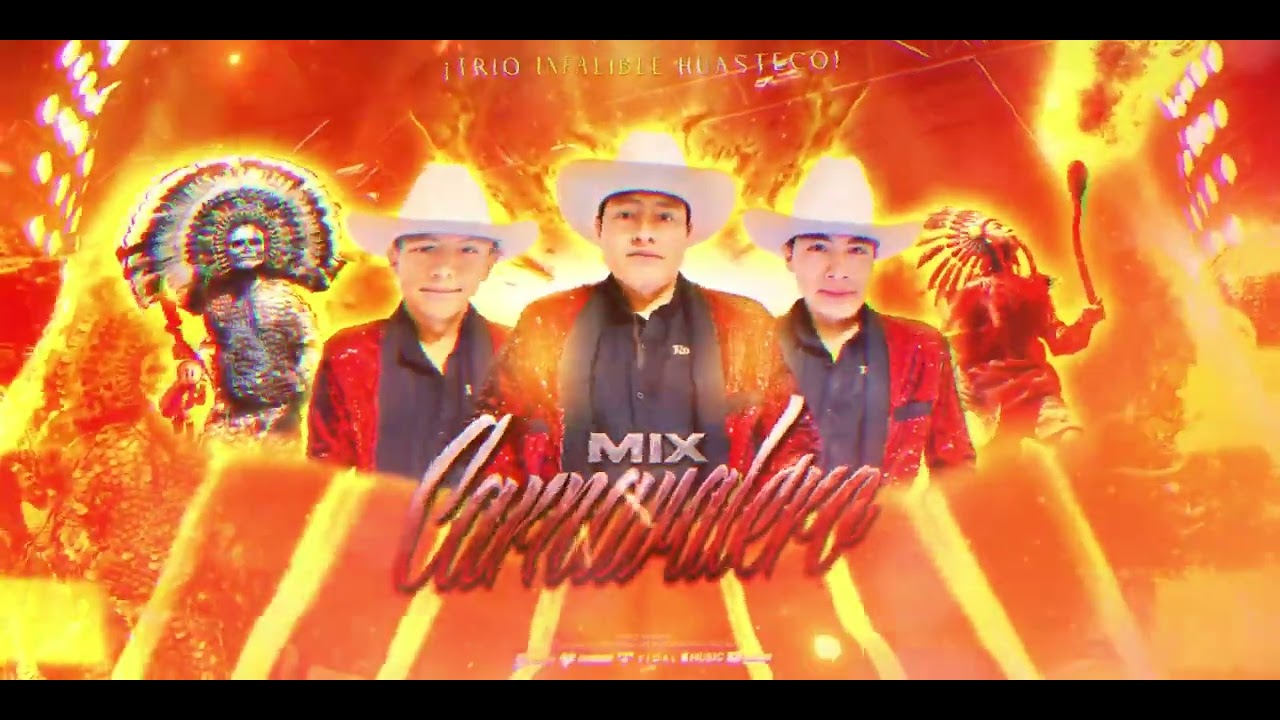 Trio Infalible Huasteco - Mix Carnavalero.