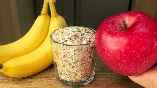 Do you have oatmeal and bananas? I eat this for breakfast and lose 5 kilograms in a week!