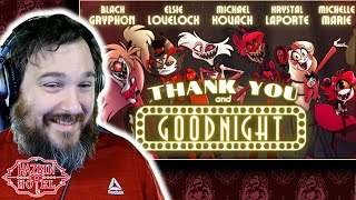 EMOTIONAL - THANK YOU AND GOODNIGHT (A Farewell Song from the Pilot Cast of Hazbin Hotel) [Reaction]