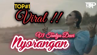 V3 Tantya Dewi - Nyorangan ( Video  ) #TRENDING #NYORANGAN #lagusunda