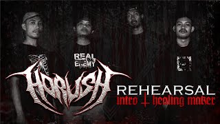 |  REHEARSAL  |  HORUSH - INTRO   HEALING MAKER