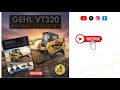Gehl VT320 Track Loader Operator’s Manual | Full Guide (50940474K) 📘🚜