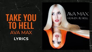 Ava Max - Take You To Hell (LYRICS) 