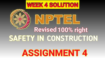 SAFETY IN CONSTRUCTION//NPTEL//ASSIGNMENT ANSWER WEEK 4 #safetyinconstructionweek4answer